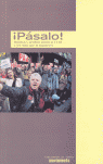 ¡Pásalo! : relatos y análisis sobre el 11-M y los días que le siguieron