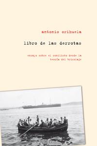 Libro de las derrotas : Ensayo sobre el conflicto desde la teoría del bricolaje