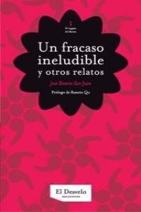 UN FRACASO INELUDIBLE Y OTROS RELATOS