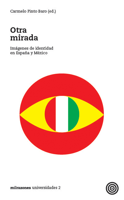 Otra mirada : imágenes de identidad en España y México
