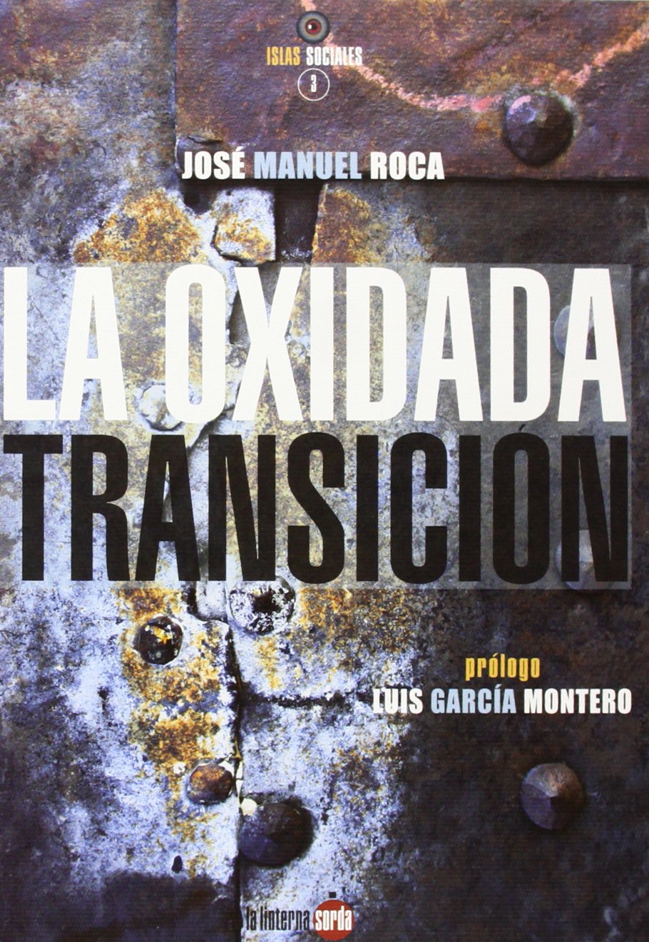 La oxidada Transición