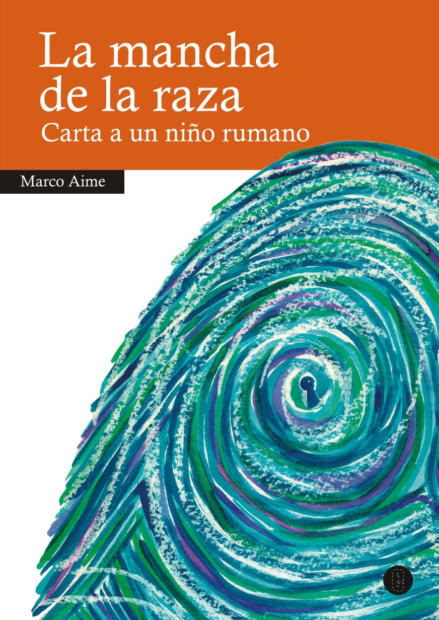 La mancha de la raza : Carta a un niño rumano