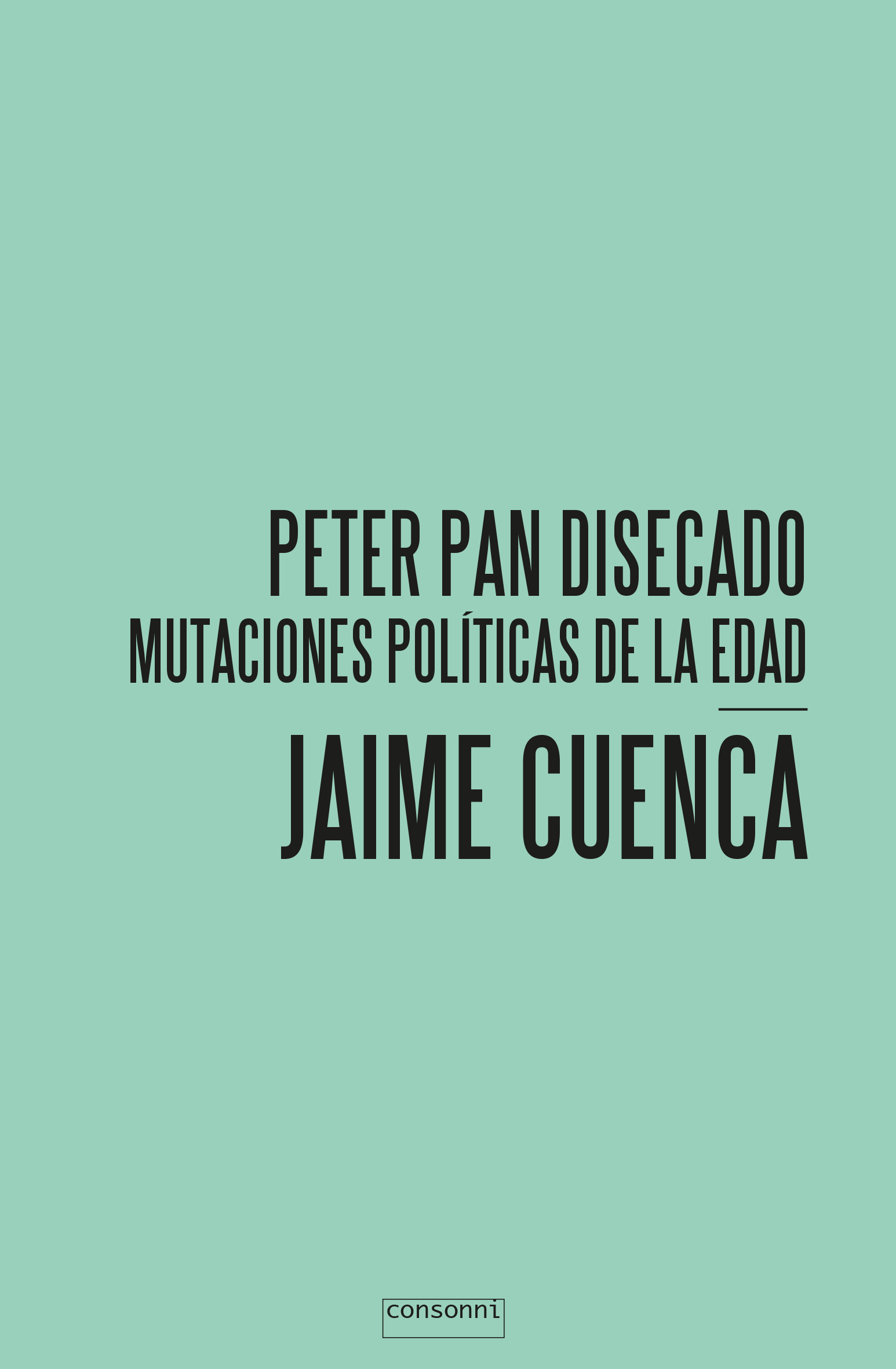 Peter Pan disecado : Mutaciones políticas de la edad