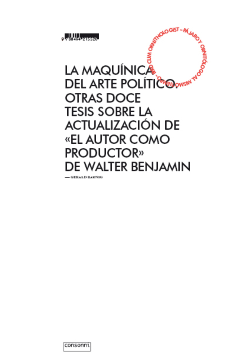 La maquínica del arte político : otras doce tesis sobre la actualización de "El autor como productor" de Walter Benjamin
