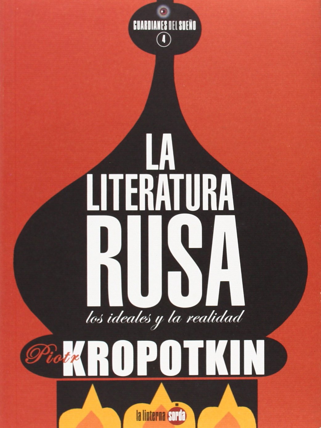 La literatura rusa : Los ideales y la realidad