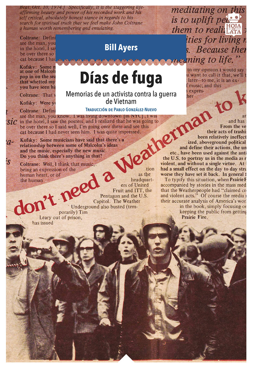 Días de fuga : Memorias de un activista contra la guerra de Vietnam
