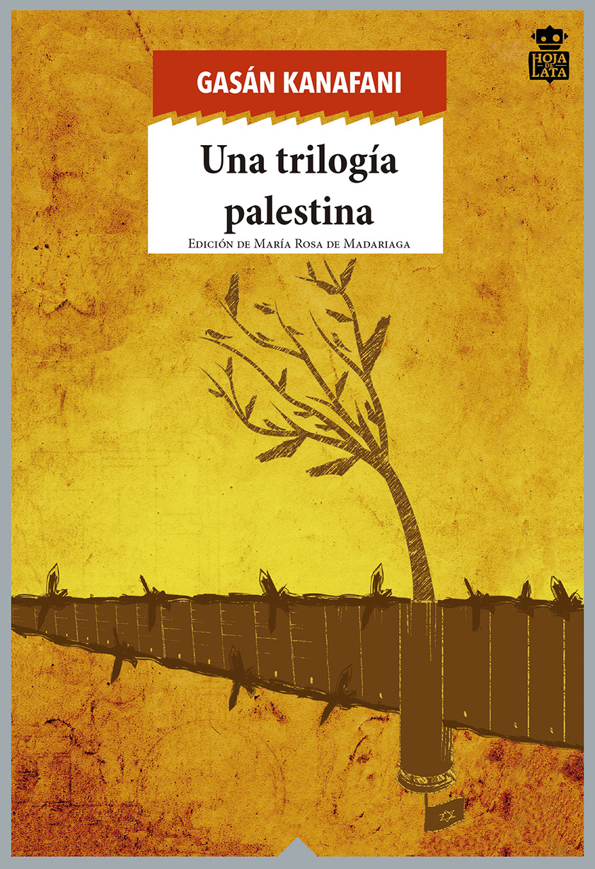 Una trilogía palestina : Hombres en el sol; Lo que os queda; Um Saad