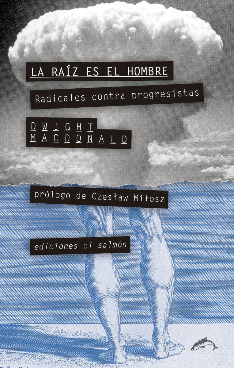 La raíz es el hombre : Radicales contraprogresistas