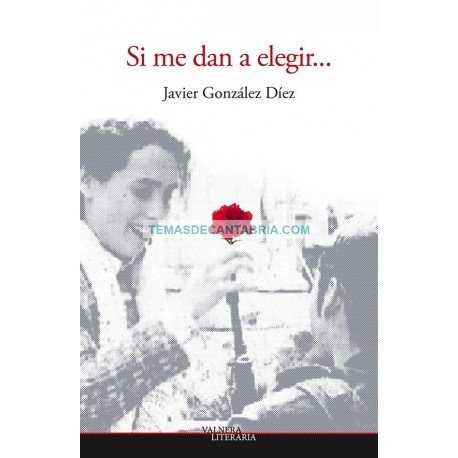Si me dan a elegir...
