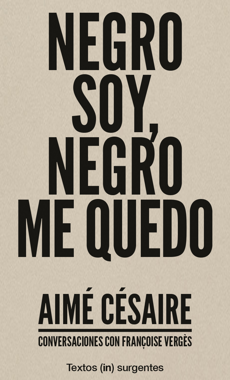 Negro soy, negro me quedo : Conversaciones con Fraçoise