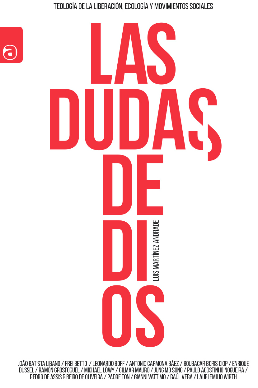 Las dudas de Dios : Teología de la Liberación, Ecología y Movimientos Sociales