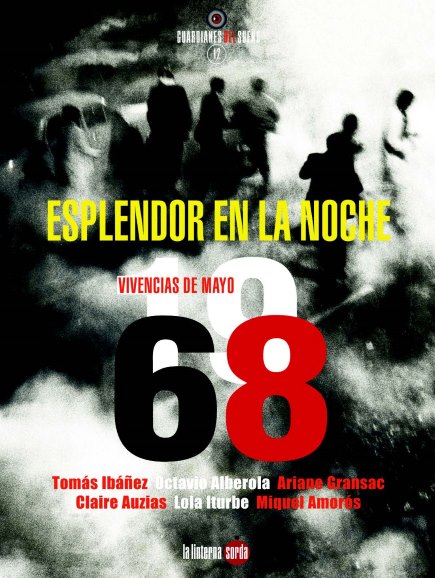 Esplendor en la noche : Vivencias de Mayo del 68