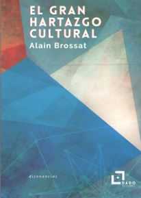 El gran hartazgo cultural