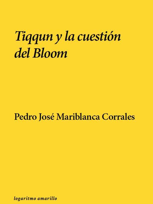 TIQQUN Y LA QUESTION DEL BLOOM