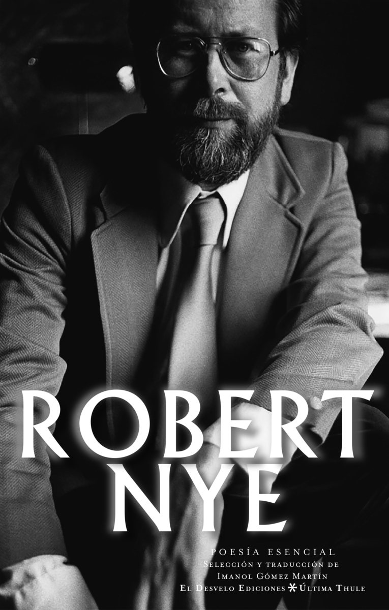 Robert Nye : Poesía esencial