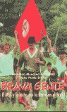 Brava gente : el MST y la lucha por la tierra en Brasil