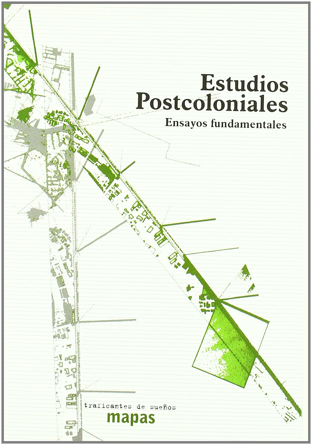 Estudios postcoloniales : ensayos fundamentales