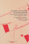 El gran crisis de la economía global : mercados financieros, luchas sociales y nuevos escenarios políticos