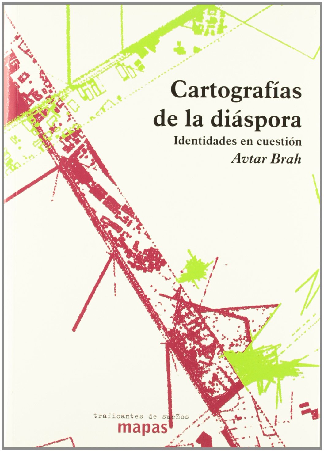Cartografías de la diáspora : identidades en cuestión