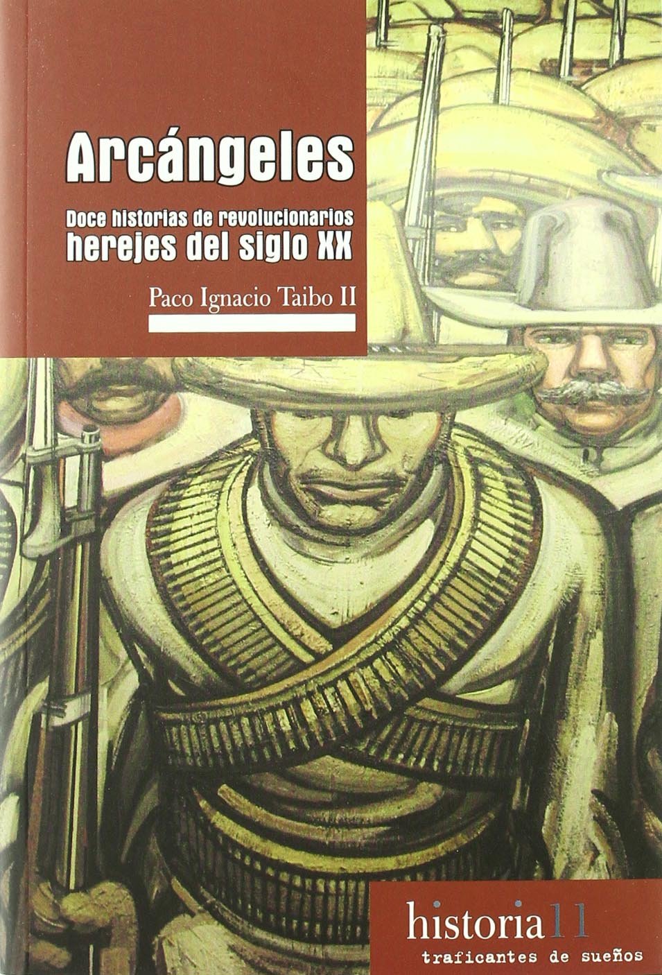 Arcángeles : doce historias de revolucionarios herejes del siglo XX