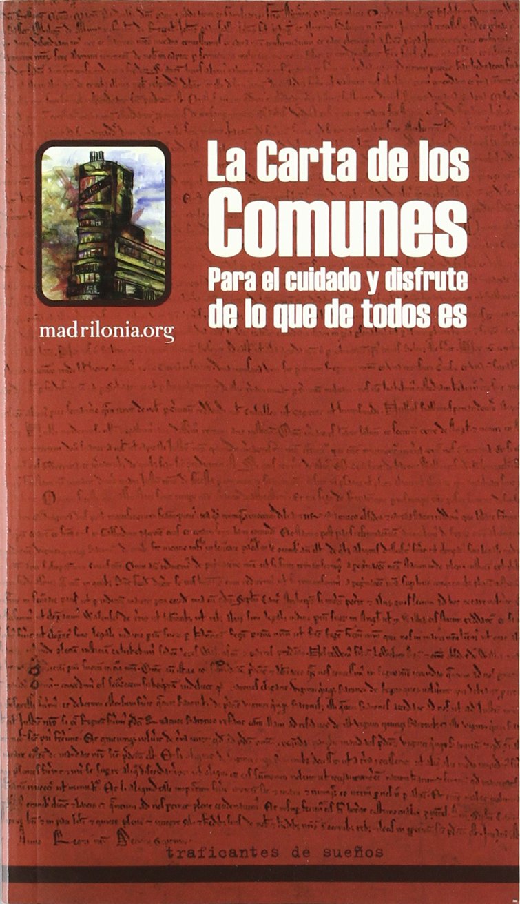 La carta de los comunes : para el cuidado y disfrute de lo que de todos es