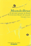 Mundobraz : el devenir-mundo de Brasil y el devenir-Brasil del mundo