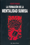 La formación de la mentalidad sumisa