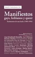 Manifiestos gays, lesbianos y queer : Testimonios de una lucha (1969-1994)