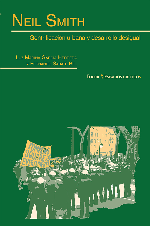 Neil Smith : Gentrificación urbana y desarrollo desigual