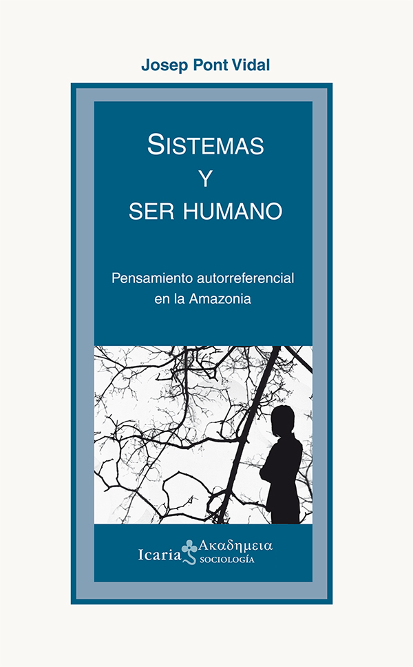 SISTEMAS Y SER HUMANO : Pensamiento autorreferencial en la Amazonia
