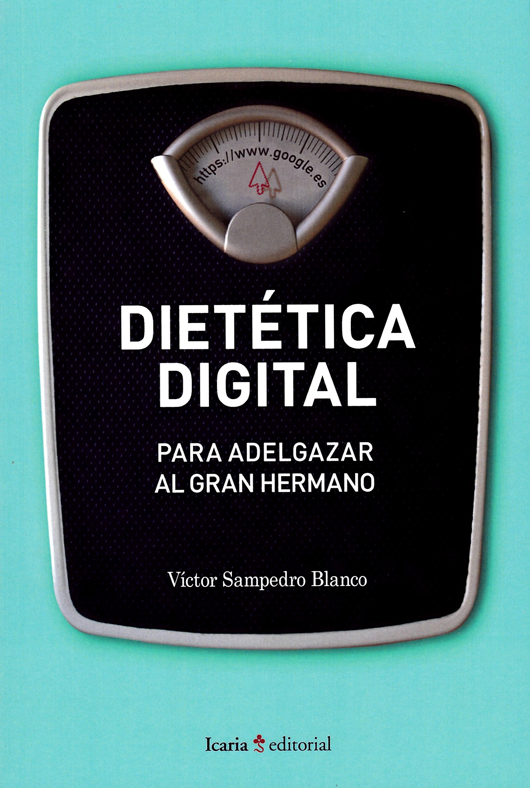 Dietetica Digital : Para adelgazar al gran hermano